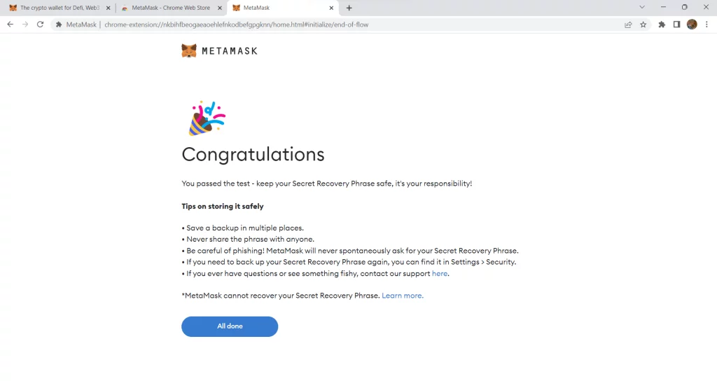 9. Your Metamask account is now created. Click “All done”!